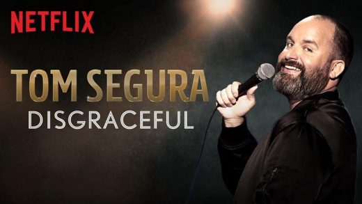 Tom Segura's "Disgraceful"